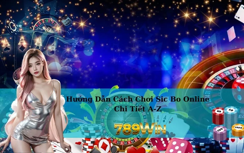 Hướng Dẫn Cách Chơi Sic Bo Online Chi Tiết A-Z