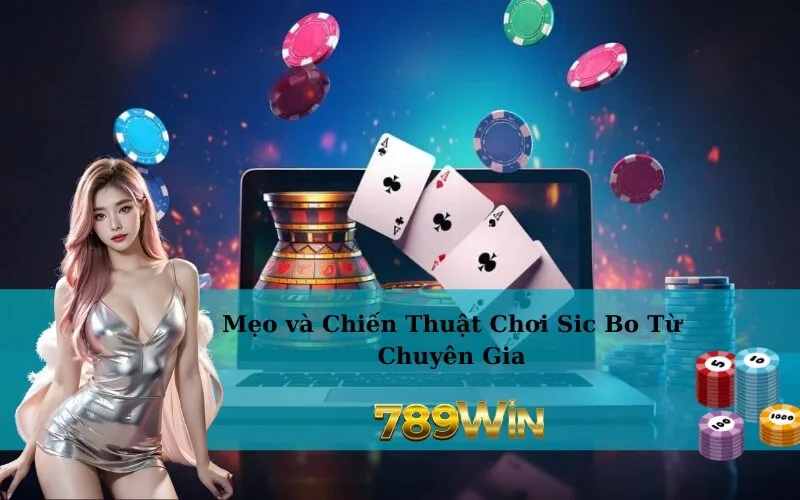 Mẹo và Chiến Thuật Chơi Sic Bo Từ Chuyên Gia